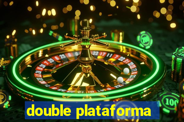 double plataforma